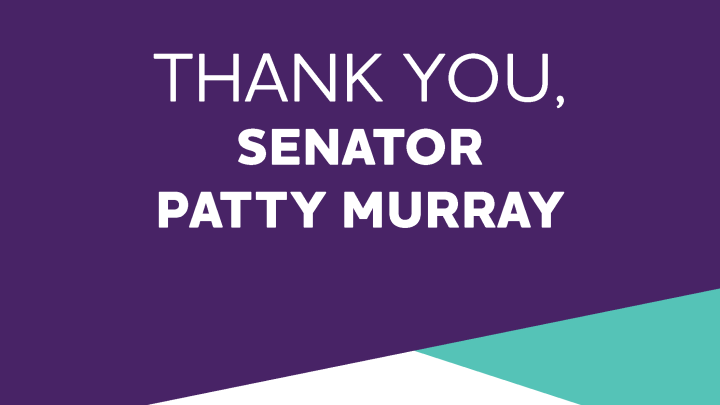Thank you Sen. Murray
